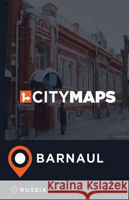 City Maps Barnaul Russia James McFee 9781545050118 Createspace Independent Publishing Platform - książka