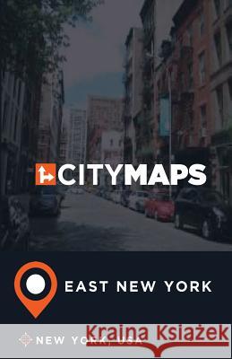 City Maps East New York New York, USA James McFee 9781545532942 Createspace Independent Publishing Platform - książka