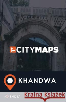 City Maps Khandwa India James McFee 9781545498880 Createspace Independent Publishing Platform - książka