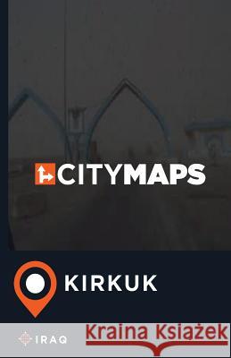 City Maps Kirkuk Iraq James McFee 9781545049693 Createspace Independent Publishing Platform - książka