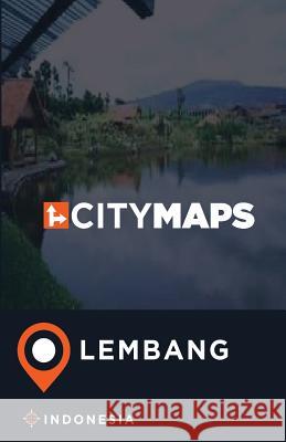 City Maps Lembang Indonesia James McFee 9781545498460 Createspace Independent Publishing Platform - książka