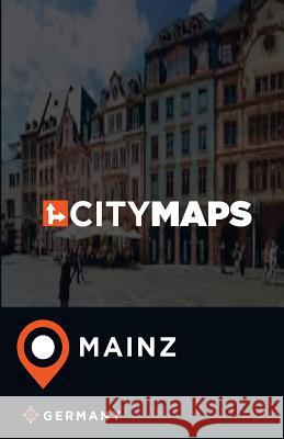City Maps Mainz Germany James McFee 9781545472668 Createspace Independent Publishing Platform - książka