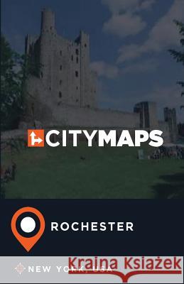 City Maps Rochester New York, USA James McFee 9781545334157 Createspace Independent Publishing Platform - książka