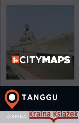 City Maps Tanggu China James McFee 9781545063996 Createspace Independent Publishing Platform - książka