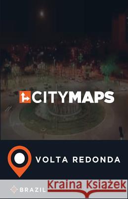 City Maps Volta Redonda Brazil McFee, James 9781545242544 Createspace Independent Publishing Platform - książka