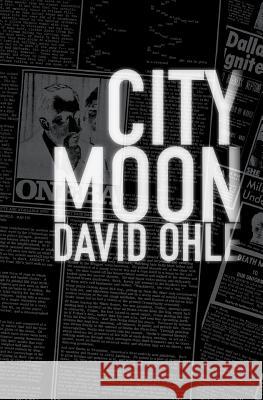 City Moon David Ohle Roger Martin 9780999115237 Stalking Horse Press - książka