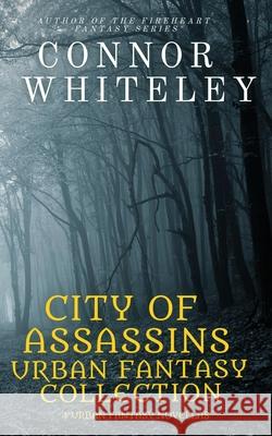 City of Assassins Urban Fantasy Collection: 5 urban Fantasy Novellas Connor Whiteley 9781915127891 Cgd Publishing - książka