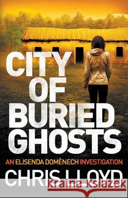 City of Buried Ghosts Chris Lloyd   9781788635578 Canelo - książka