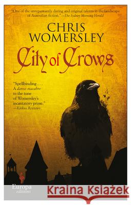 City of Crows Chris Womersley 9781609454708 Europa Editions - książka