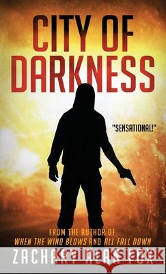 City of Darkness Zachary Alan Fox 9781621344315 Water Street Press - książka