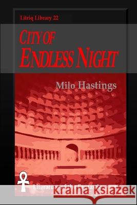 City of Endless Night Milo Hastings 9781716797538 Lulu.com - książka