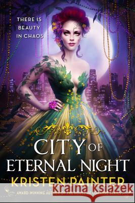 City of Eternal Night Kristen Painter 9780316278331 Orbit - książka