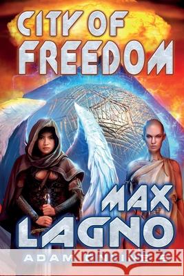 City of Freedom (Adam Online Book #2): LitRPG Series Max Lagno 9788076190566 Magic Dome Books - książka