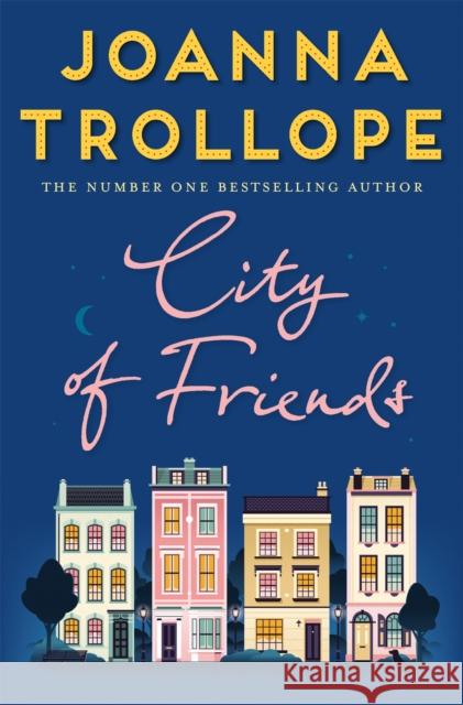 City of Friends Trollope Joanna 9781509823468 Pan MacMillan - książka