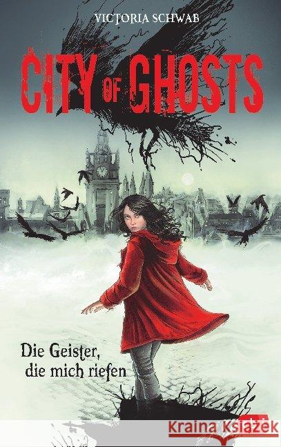 City of Ghosts - Die Geister, die mich riefen Schwab, Victoria 9783570176535 cbj - książka