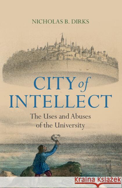City of Intellect Nicholas B. (New York Academy of Sciences) Dirks 9781009394451 Cambridge University Press - książka