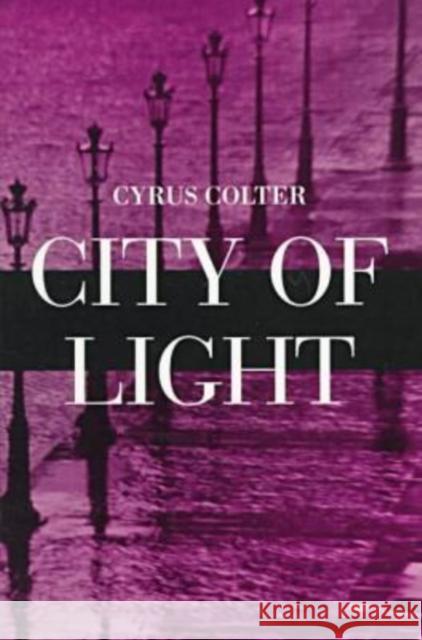 City of Light Cyrus Colter 9780810150805 Triquarterly Books - książka