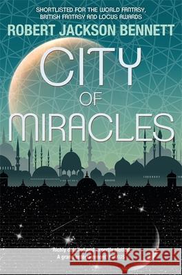 City of Miracles: The Divine Cities Book 3 Robert Jackson Bennett 9780857053596 Quercus Publishing - książka