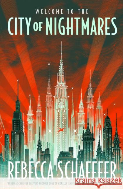 City of Nightmares: The thrilling, surprising young adult urban fantasy Rebecca Schaeffer 9781399712101 Hodder & Stoughton - książka