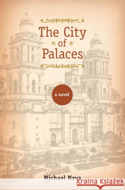 City of Palaces Nava, Michael 9780299299101 University of Wisconsin Press - książka