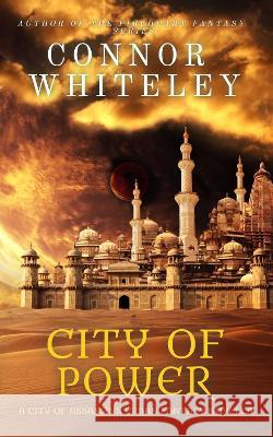 City of Power: A City of Assassins Urban Fantasy Novella Connor Whiteley   9781915127914 Cgd Publishing - książka