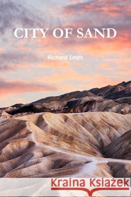 City of Sand Richard Smith 9780359170005 Lulu.com - książka