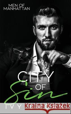 City of Sin Ivy Smoak 9781523491339 Createspace Independent Publishing Platform - książka