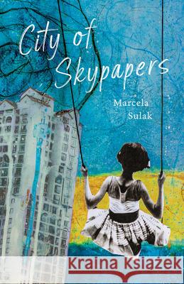 City of Skypapers Marcela Malek Sulak 9781625578372 Black Lawrence Press - książka