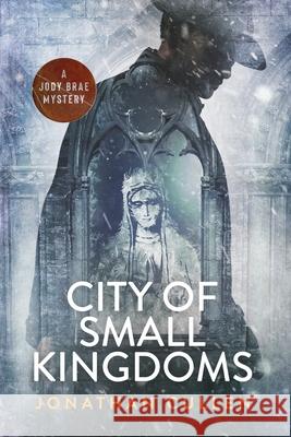 City of Small Kingdoms Jonathan Cullen 9781685331238 Liquid Mind Publishing, LLC - książka