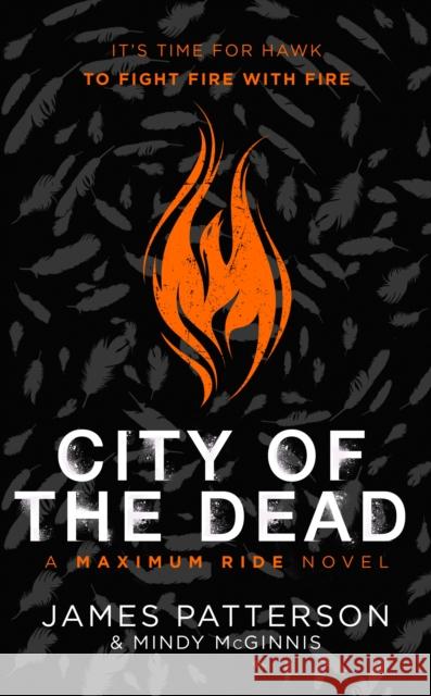 City of the Dead: A Maximum Ride Novel: (Hawk 2) James Patterson 9781529120103 Cornerstone - książka