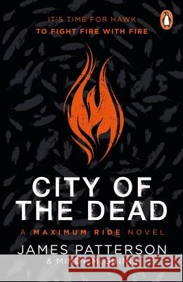 City of the Dead: A Maximum Ride Novel: (Hawk 2) James Patterson 9781529120127 Cornerstone - książka