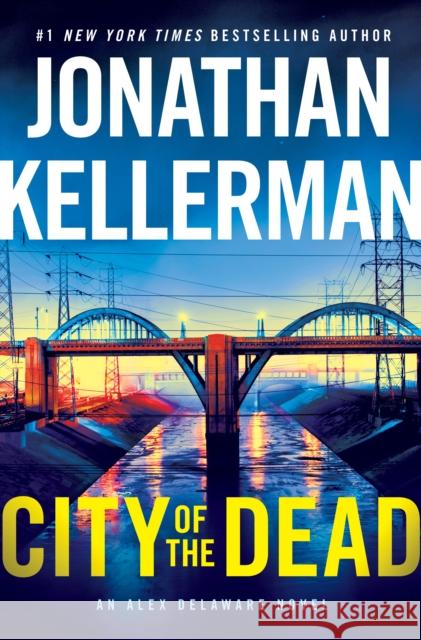 City of the Dead: An Alex Delaware Novel Kellerman, Jonathan 9780525618584 Ballantine Books - książka