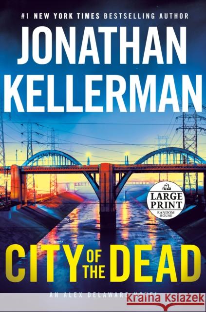 City of the Dead: An Alex Delaware Novel Jonathan Kellerman 9780593558768 Random House Large Print Publishing - książka