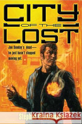 City of the Lost Stephen Blackmore 9780756407025 Daw Books - książka