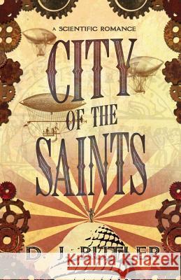 City of the Saints D. J. Butler 9781614753476 WordFire Press - książka