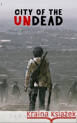 City of the Undead: A survival horror zombie thriller Tara a Devlin 9781983115851 Independently Published - książka