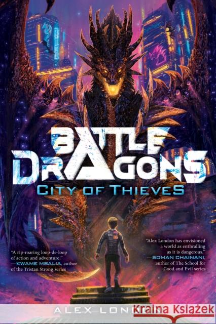 City of Thieves (Battle Dragons #1) Alex London 9781338716542 Scholastic Inc. - książka