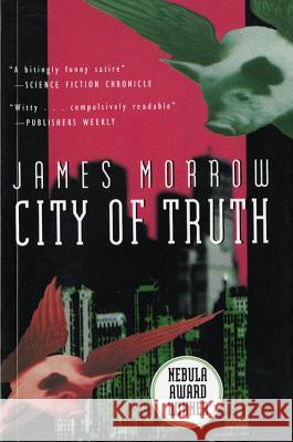 City of Truth James Morrow 9780156180429 Harvest/HBJ Book - książka