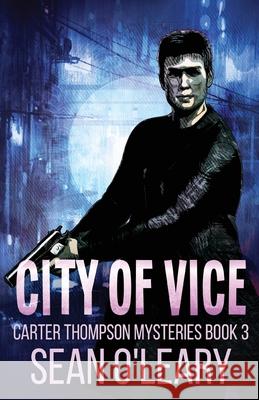 City of Vice Sean O'Leary 9784824194794 Next Chapter - książka