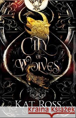 City of Wolves Kat Ross 9781957358031 Kat Ross - książka