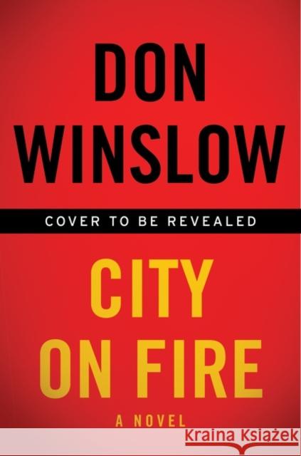 City on Fire: A Novel Don Winslow 9780063205444 HarperCollins - książka