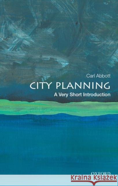 City Planning: A Very Short Introduction Carl Abbott 9780190944346 Oxford University Press Inc - książka