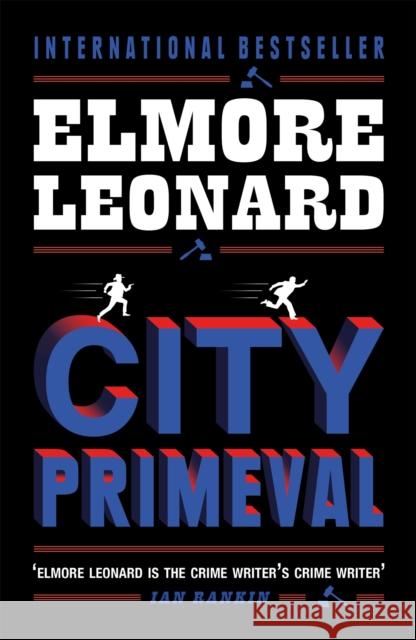 City Primeval: Now a major TV miniseries Elmore Leonard 9780753819678 Orion Publishing Co - książka