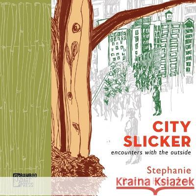 City Slicker Stephanie Barbe Hammer   9781947240513 Bamboo Dart Press - książka