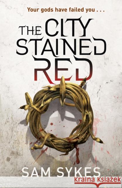 City Stained Red Sam Sykes 9780575132184 GOLLANCZ - książka