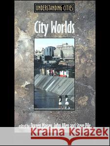 City Worlds Doreen B. Massey John Allen Steve Pile 9780415200691 Routledge - książka