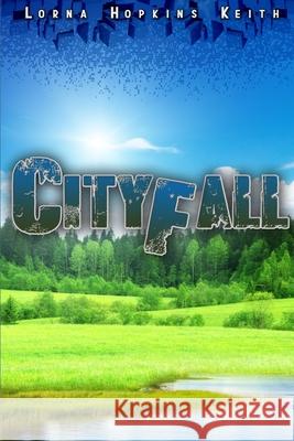 Cityfall Lorna Hopkin 9781946907899 Water Dragon Publishing - książka