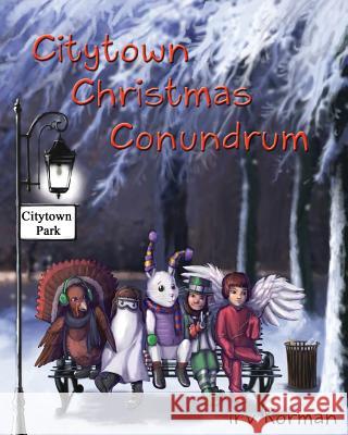 Citytown Christmas Conundrum Irv Korman Melinda Timpone 9781940466286 Loconeal Publishing, LLC - książka