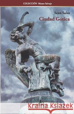 Ciudad Gótica Sean Salas 9781950474172 Nueva York Poetry Press LLC - książka