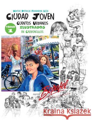 Ciudad Joven-Tomo 1: Plan Lector-Incluye Actividades Bertha Patricia Fernandin 9781534676756 Createspace Independent Publishing Platform - książka